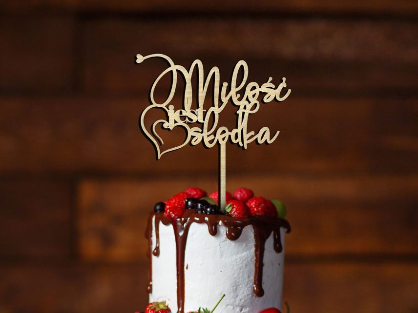 Atrakcje i dekoracje Topper na tort weselny z napisem miłość jest słodka