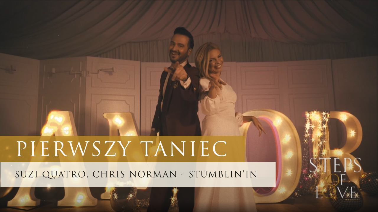 Pierwszy taniec weselny Kurs Tańca - Stumblin’in (Suzi Quatro, Chris Norman)